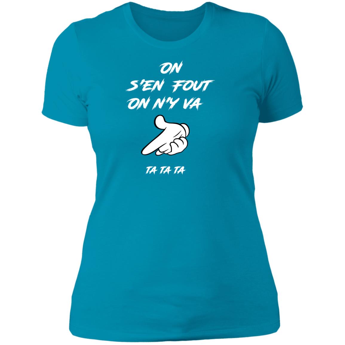 On s'en fout Ladies' T-Shirt