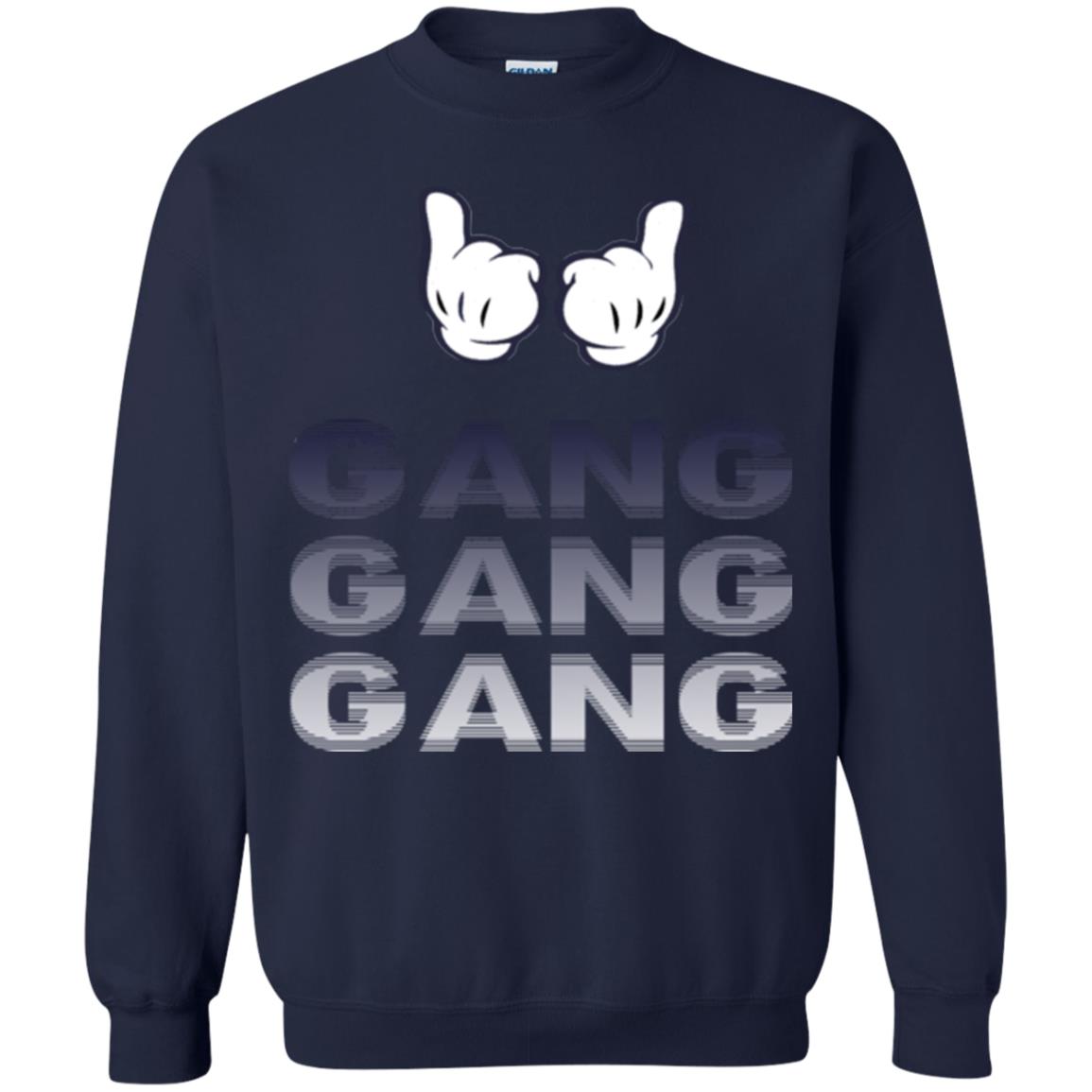 Gang Gang Gang  Sweatshirt
