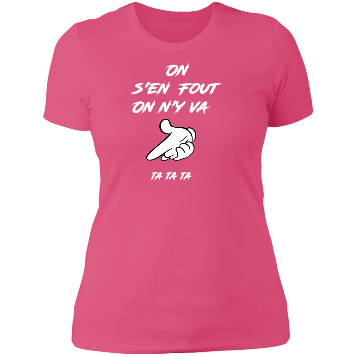 On s'en fout Ladies' T-Shirt