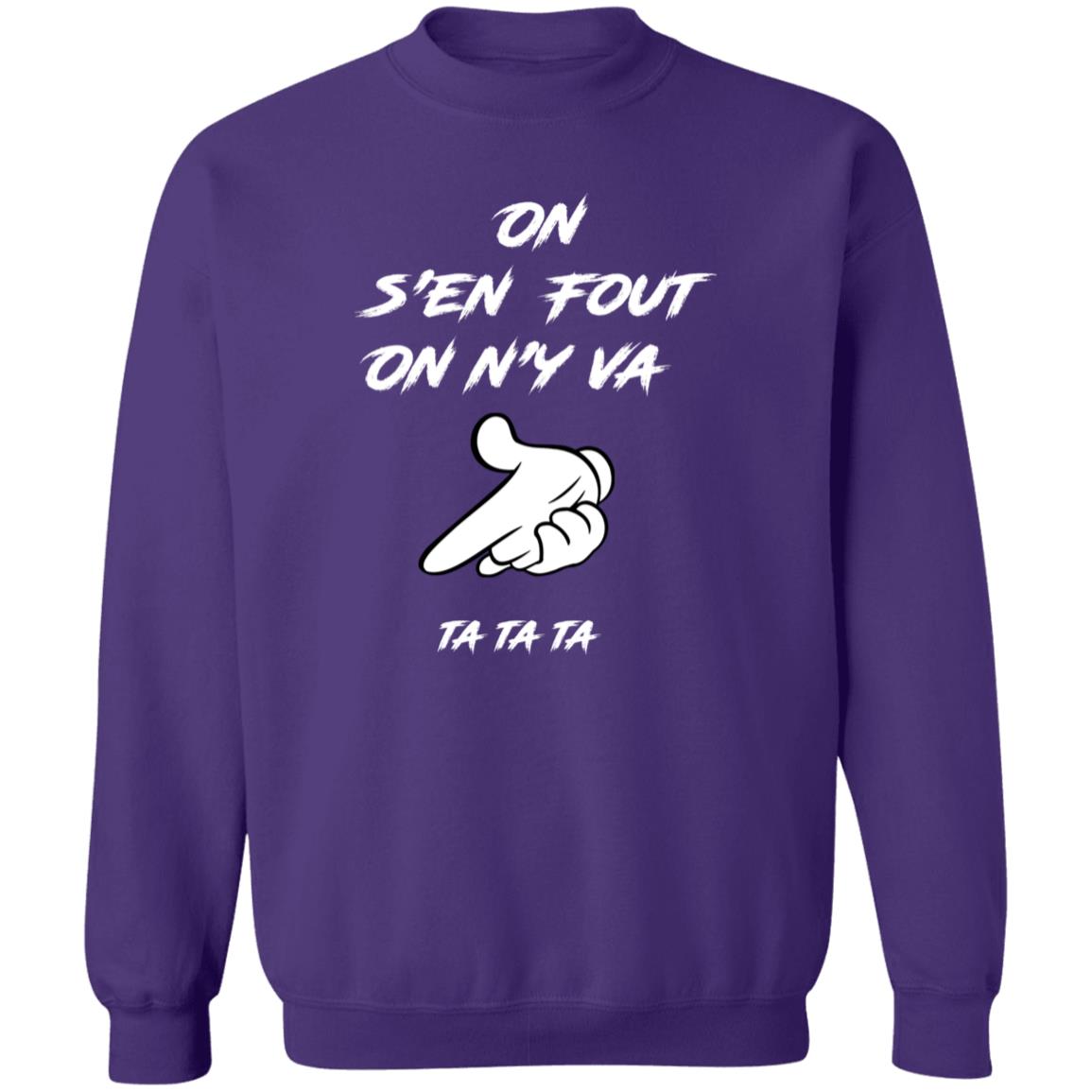 On s'en fout UNISEX Sweatshirt