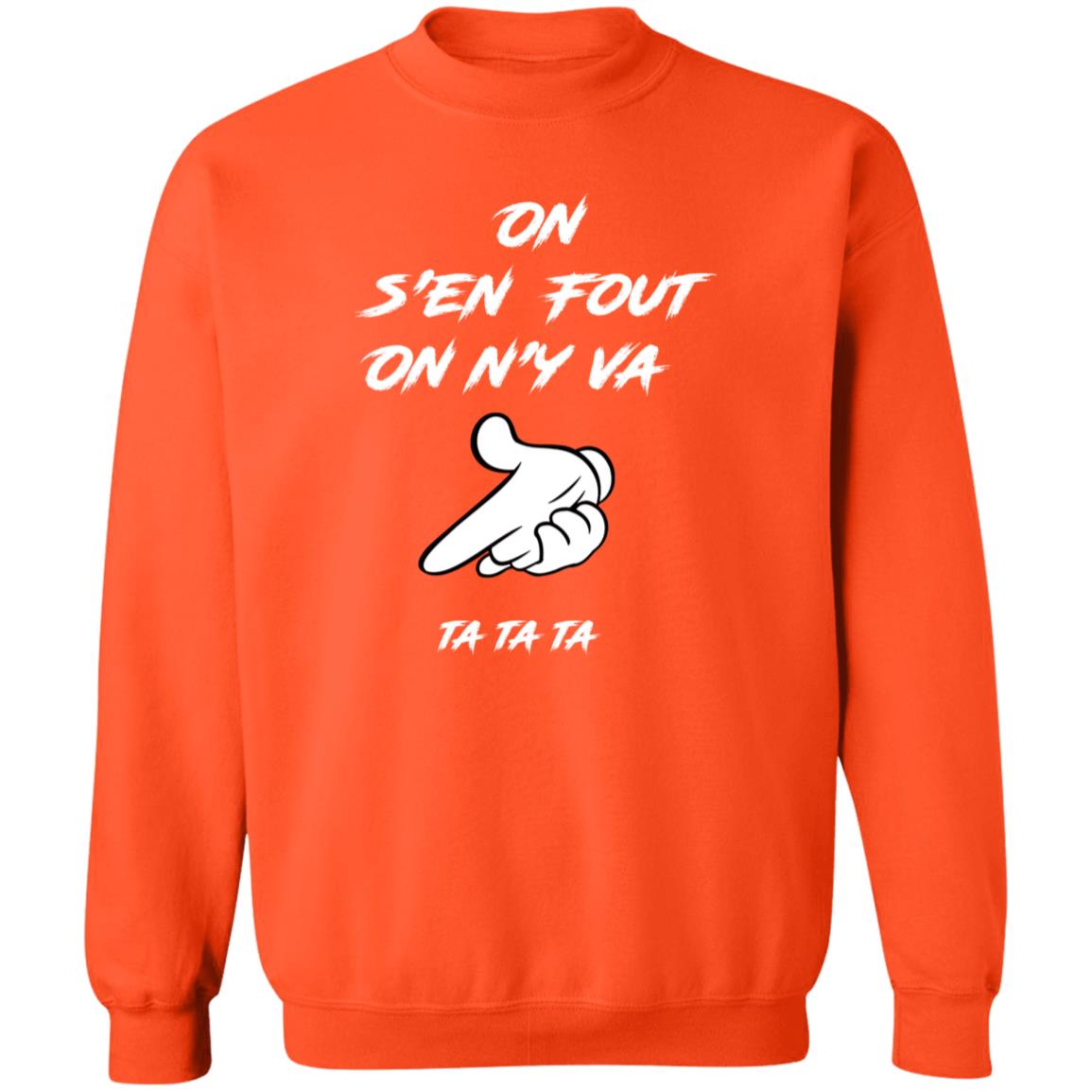 On s'en fout UNISEX Sweatshirt