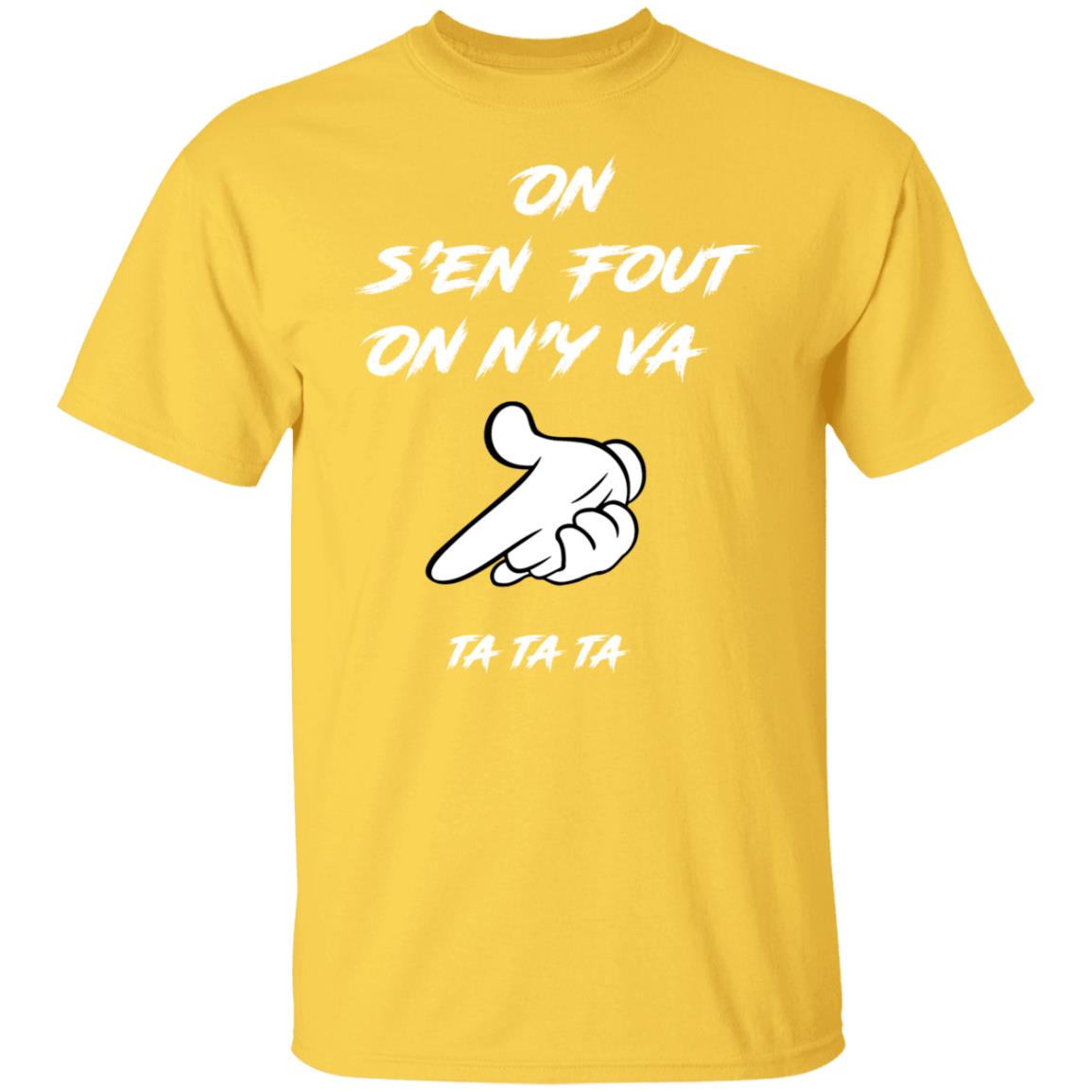 On s'en fout UNISEX T-Shirt