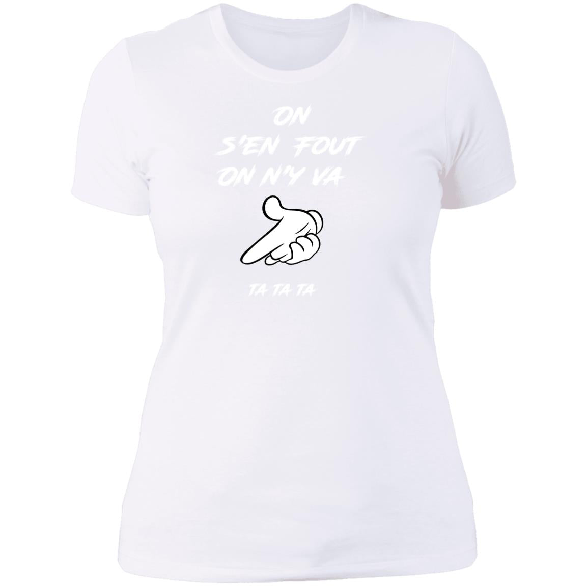 On s'en fout Ladies' T-Shirt