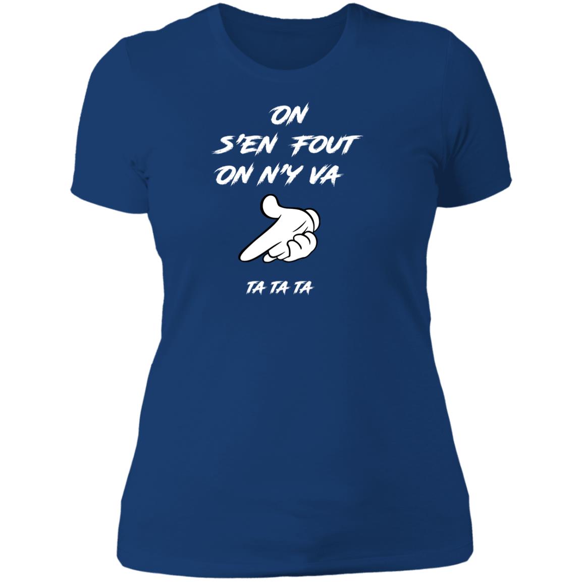 On s'en fout Ladies' T-Shirt