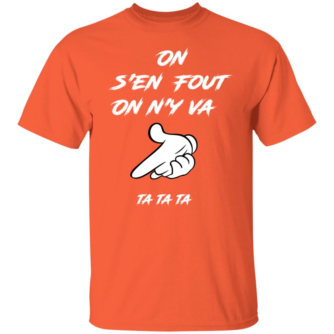 On s'en fout UNISEX T-Shirt