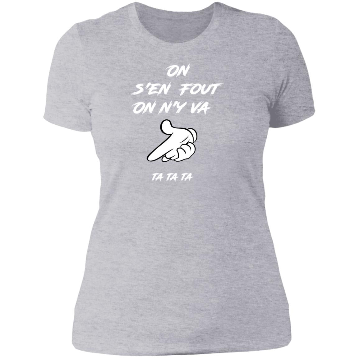 On s'en fout Ladies' T-Shirt