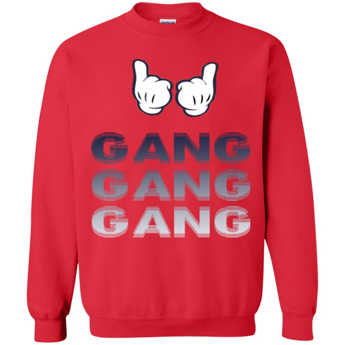 Gang Gang Gang  Sweatshirt