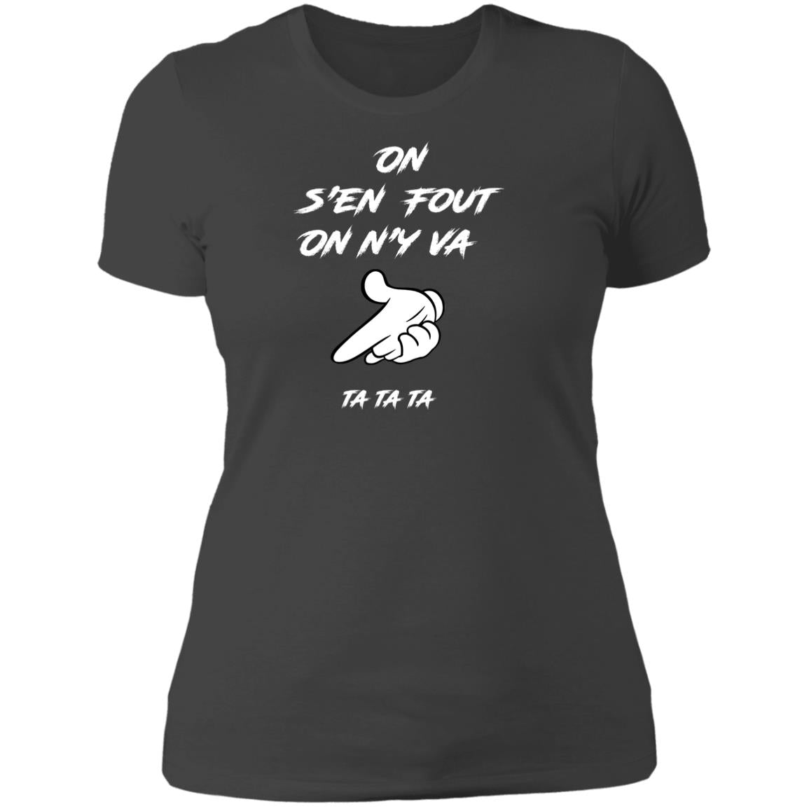 On s'en fout Ladies' T-Shirt