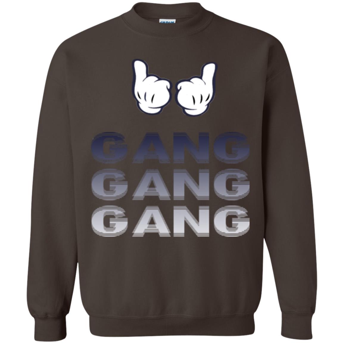 Gang Gang Gang  Sweatshirt