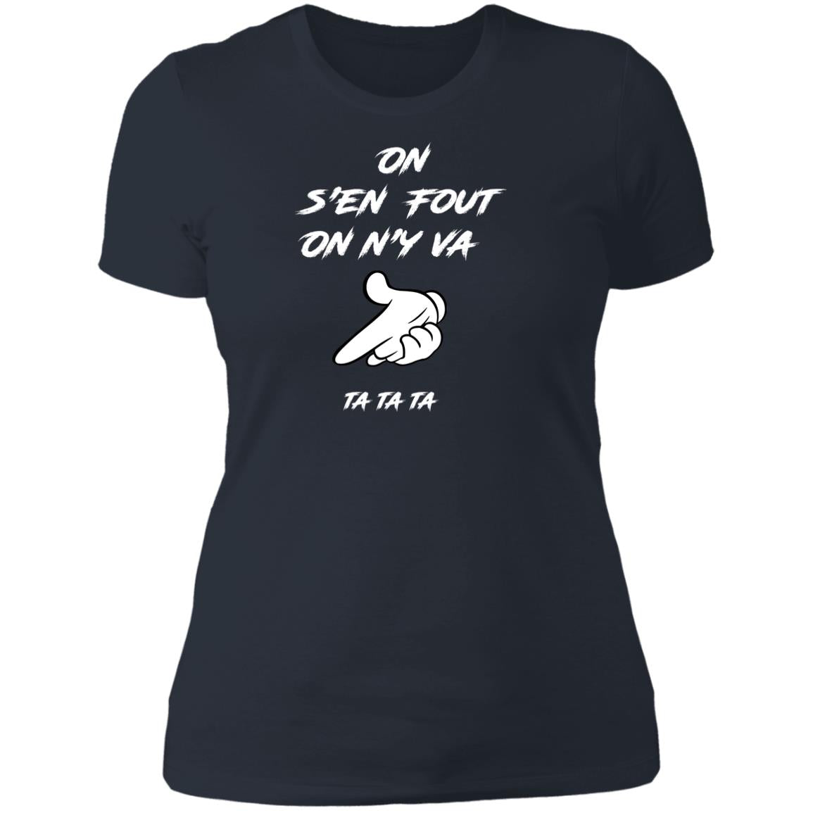 On s'en fout Ladies' T-Shirt