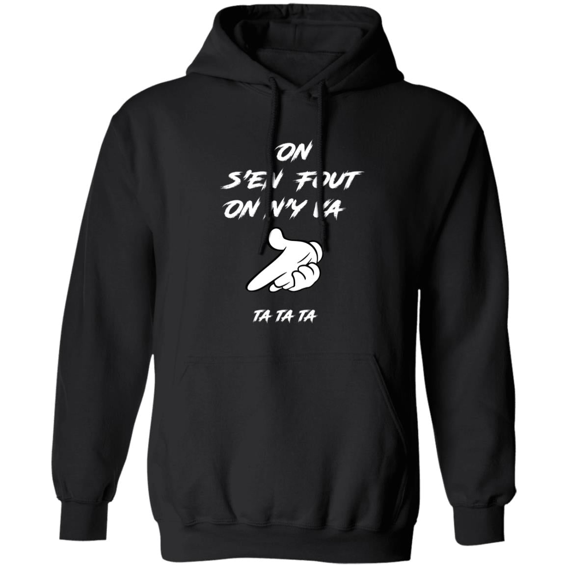 On s'en fout UNISEX Hoodie